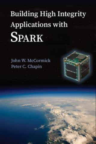 Книга Building High Integrity Applications with SPARK John W. McCormick