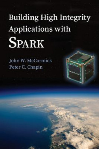 Книга Building High Integrity Applications with SPARK John W. McCormick