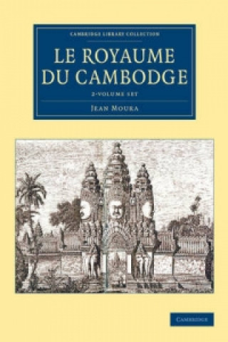 Livre Le Royaume du Cambodge 2 Volume Set Jean Moura