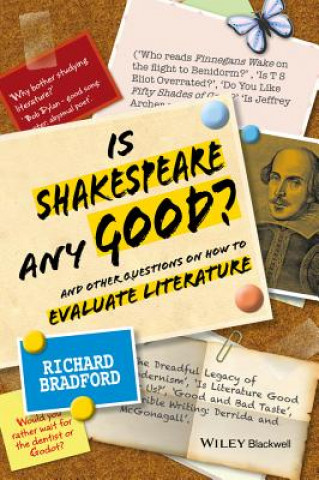 Buch Is Shakespeare any Good? Richard Bradford