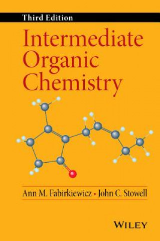 Carte Intermediate Organic Chemistry 3e Ann M. Fabirkiewicz