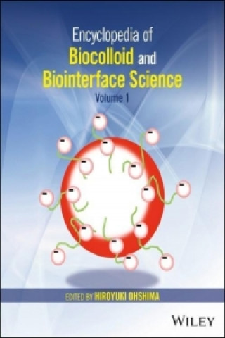 Carte Encyclopedia of Biocolloid and Biointerface Science, 2 Volume Set Hiroyuki Ohshima
