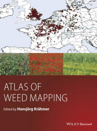 Книга Atlas of Weed Mapping Hansjoerg Kraehmer