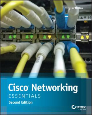 Könyv Cisco Networking Essentials, 2e Troy McMillan