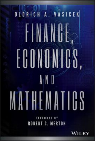 Kniha Finance, Economics, and Mathematics Oldrich A. Vasicek