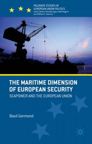 Könyv Maritime Dimension of European Security Basil Germond