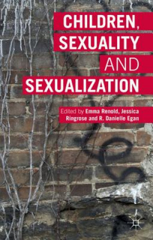 Kniha Children, Sexuality and Sexualization Jessica Ringrose