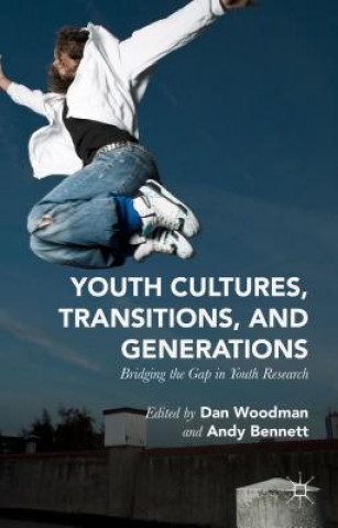 Buch Youth Cultures, Transitions, and Generations Andy Bennett