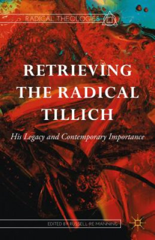 Carte Retrieving the Radical Tillich Russell Re Manning