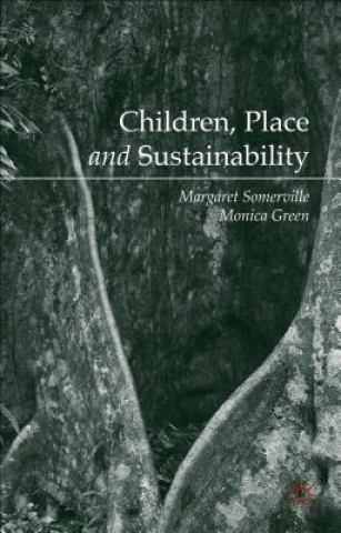 Książka Children, Place and Sustainability Margaret Somerville