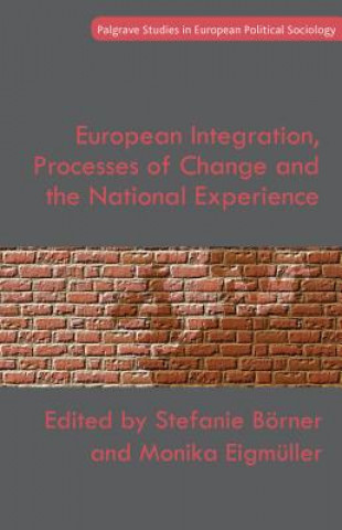 Книга European Integration, Processes of Change and the National Experience S. B?rner