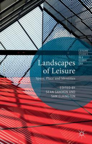 Kniha Landscapes of Leisure Sean Gammon
