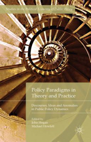 Knjiga Policy Paradigms in Theory and Practice John Hogan