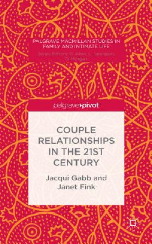 Carte Couple Relationships in the 21st Century Jacqui Gabb