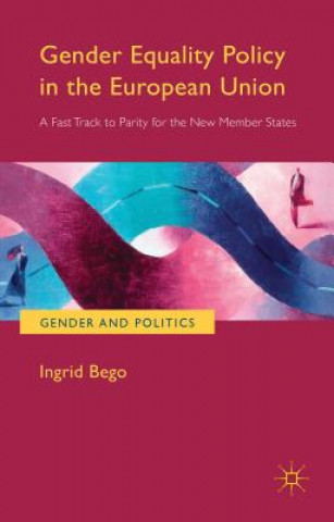 Kniha Gender Equality Policy in the European Union Ingrid Bego