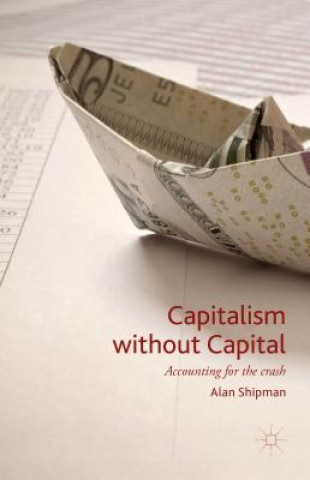 Carte Capitalism without Capital Alan Shipman