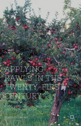 Kniha Applying Rawls in the Twenty-First Century Martin D. Carcieri