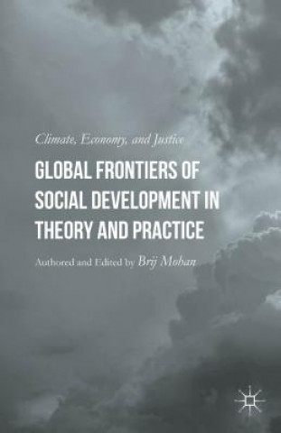 Книга Global Frontiers of Social Development in Theory and Practice Brij Mohan