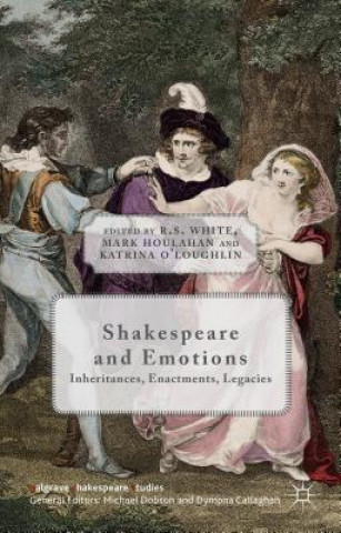 Książka Shakespeare and Emotions R. White