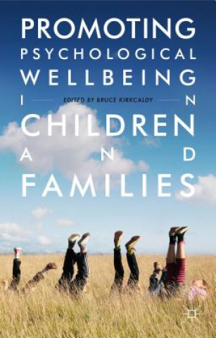 Buch Promoting Psychological Wellbeing in Children and Families Bruce Kirkcaldy