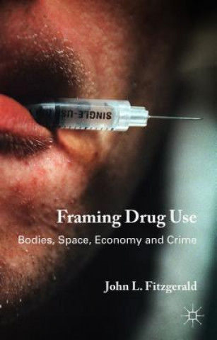 Carte Framing Drug Use John L. Fitzgerald