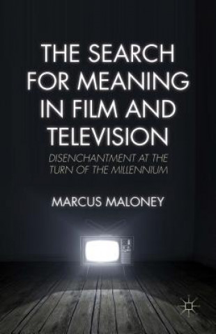 Kniha Search for Meaning in Film and Television Marcus Maloney