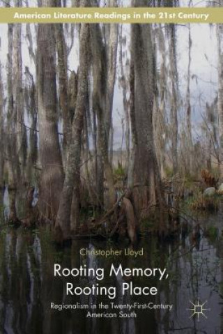 Kniha Rooting Memory, Rooting Place Christopher Lloyd