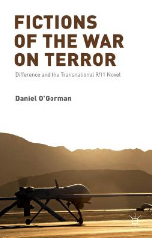 Book Fictions of the War on Terror Daniel O'Gorman