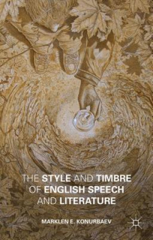 Buch Style and Timbre of English Speech and Literature Marklen E. Konurbaev