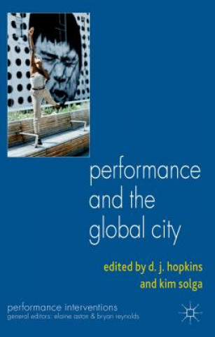 Książka Performance and the Global City D. Hopkins