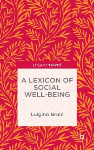 Kniha Lexicon of Social Well-Being Luigino Bruni
