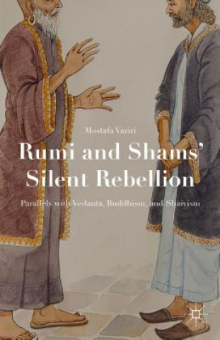 Kniha Rumi and Shams' Silent Rebellion Mostafa Vaziri