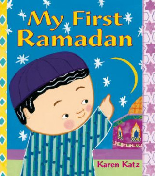 Kniha My First Ramadan Karen Katz