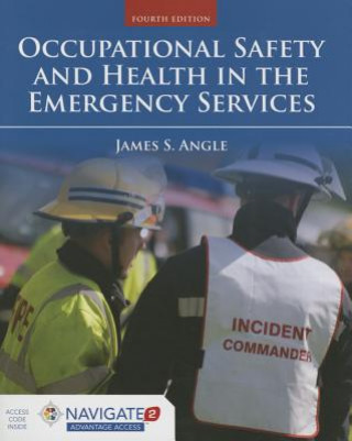 Kniha Occupational Safety And Health In The Emergency Services James S. Angle