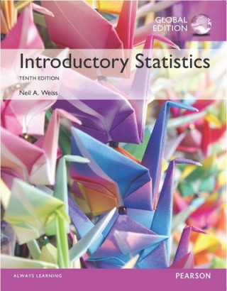 Kniha Introductory Statistics, Global Edition Neil A. Weiss