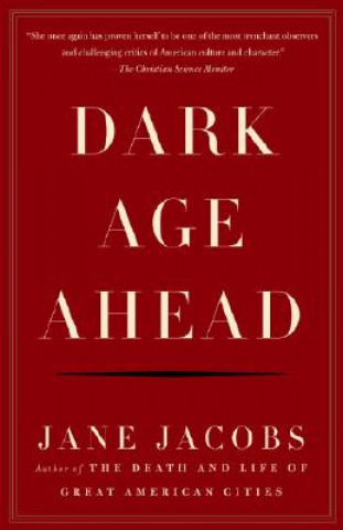 Kniha Dark Age Ahead Jacobs Jane
