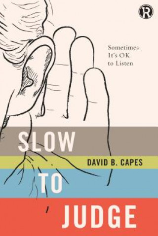 Book Slow to Judge David Capes