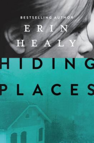 Carte Hiding Places Erin Healy