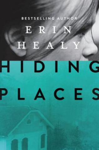 Libro Hiding Places Erin Healy