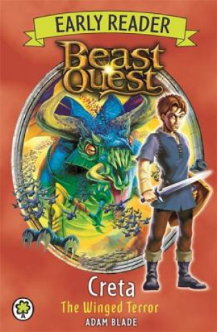 Carte Beast Quest Early Reader: Creta the Winged Terror Adam Blade