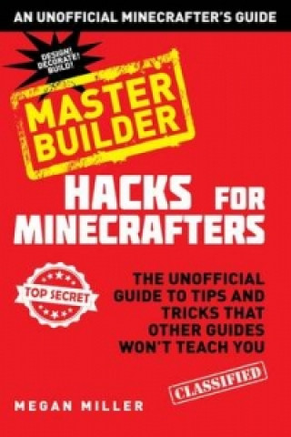 Buch Hacks for Minecrafters: Master Builder Megan Miller