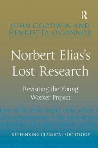Carte Norbert Elias's Lost Research Henrietta O'Connor