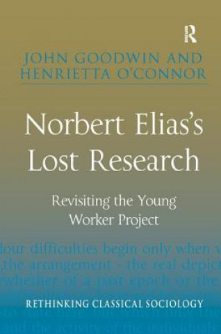 Knjiga Norbert Elias's Lost Research Henrietta O'Connor