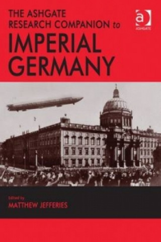 Carte Ashgate Research Companion to Imperial Germany 