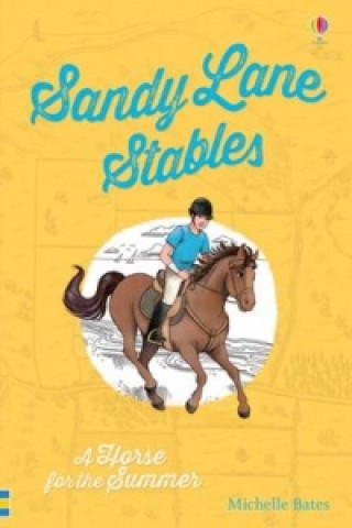 Könyv Sandy Lane Stables A Horse for the Summer Michelle Bates