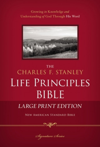 Książka Charles F. Stanley Life Principles Bible-NASB-Large Print Thomas Nelson