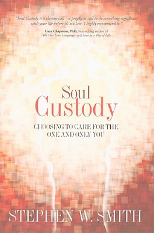 Book Soul Custody Stephen W. Smith