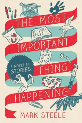 Boek Most Important Thing Happening Mark Steele