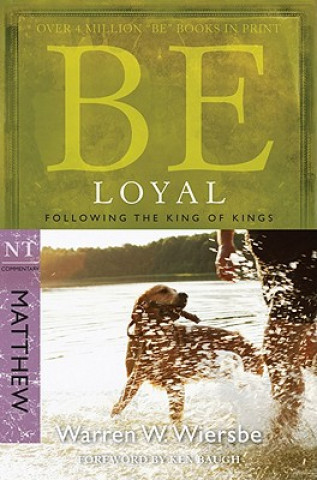 Carte Be Loyal - Matthew Warren Wiersbe