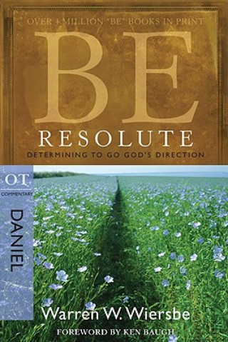 Книга Be Resolute - Daniel Warren Wiersbe